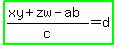 highlight_green%28%28xy%2Bzw-ab%29%2Fc+=+d%29