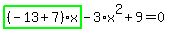 highlight_green%28+%28-13%2B7%29%2Ax+%29-3%2Ax%5E2%2B9=0