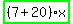 highlight_green%28+%287%2B20%29%2Ax+%29