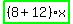 highlight_green%28+%288%2B12%29%2Ax+%29