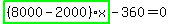 highlight_green%28+%288000-2000%29%2Ax+%29-360=0
