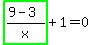 highlight_green%28+%289-3%29%2Fx+%29%2B1=0