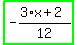 highlight_green%28+-%283%2Ax%2B2%29%2F12+%29