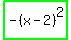 highlight_green%28+-%28x-2%29%5E2+%29