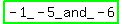highlight_green%28+-1_-+5_and_-+6%29