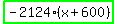 highlight_green%28+-2124%2A%28x%2B600%29+%29