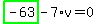 highlight_green%28+-63+%29-7%2Av=0