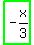 highlight_green%28+-x%2F3+%29