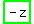 highlight_green%28+-z+%29