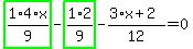 highlight_green%28+1%2F9%2A4%2Ax+%29-highlight_green%28+1%2F9%2A2+%29-%283%2Ax%2B2%29%2F12=0