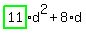 highlight_green%28+11+%29%2Ad%5E2%2B8%2Ad
