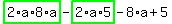 highlight_green%28+2%2Aa%2A8%2Aa+%29-highlight_green%28+2%2Aa%2A5+%29-8%2Aa%2B5