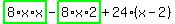 highlight_green%28+8%2Ax%2Ax+%29-highlight_green%28+8%2Ax%2A2+%29%2B24%2A%28x-2%29