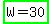highlight_green%28+W=30%29