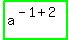 highlight_green%28+a%5E%28-1%2B2%29+%29