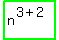 highlight_green%28+n%5E%283%2B2%29+%29