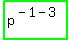 highlight_green%28+p%5E%28-1-3%29+%29