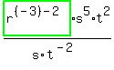 highlight_green%28+r%5E%28%28-3%29-2%29+%29%2As%5E5%2At%5E2%2Fs%2Ft%5E%28-2%29