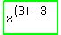 highlight_green%28+x%5E%28%283%29%2B3%29+%29