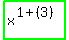 highlight_green%28+x%5E%281%2B%283%29%29+%29
