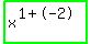 highlight_green%28+x%5E%281%2B-2%29+%29