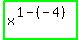 highlight_green%28+x%5E%281-%28-4%29%29+%29