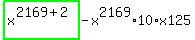 highlight_green%28+x%5E%282169%2B2%29+%29-x%5E2169%2A10%2Ax125