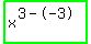 highlight_green%28+x%5E%283--3%29+%29