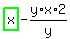 highlight_green%28+x+%29-y%2Ax%2A2%2Fy