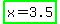 highlight_green%28+x+=+3.5%29
