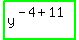 highlight_green%28+y%5E%28-4%2B11%29+%29