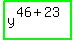 highlight_green%28+y%5E%2846%2B23%29+%29