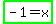 highlight_green%28-+1+=+x%29