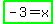 highlight_green%28-+3+=+x%29