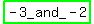 highlight_green%28-+3_and_-+2%29