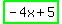 highlight_green%28-+4x+%2B+5%29