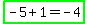 highlight_green%28-+5+%2B+1+=+-+4%29