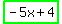 highlight_green%28-+5x+%2B+4%29