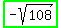 highlight_green%28-+sqrt%28108%29%29