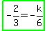 highlight_green%28-2%2F3=-k%2F6%29