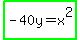 highlight_green%28-40y=x%5E2%29