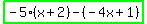 highlight_green%28-5%28x%2B2%29+-+%28-4x%2B1%29%29