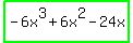 highlight_green%28-6x%5E3+%2B+6x%5E2+-+24x%29