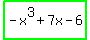 highlight_green%28-x%5E3%2B7x-6%29