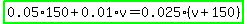 highlight_green%280.05%2A150%2B0.01%2Av=0.025%2A%28v%2B150%29%29