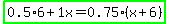 highlight_green%280.5%2A6%2B1.0x=0.75%28x%2B6%29%29