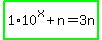 highlight_green%281%2A10%5Ex%2Bn=3n%29