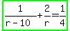 highlight_green%281%2F%28r-10%29%2B2%2Fr=1%2F4%29