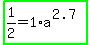 highlight_green%281%2F2=1%2Aa%5E%282.7%29%29