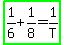 highlight_green%281%2F6+%2B+1%2F8+=+1%2FT%29